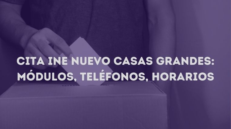 cita-ine-nuevo-casas-grandes